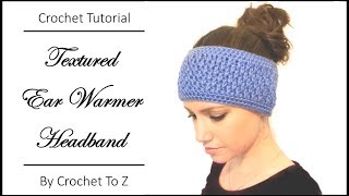 Textured Ear Warmer Headband  Crochet Tutorial