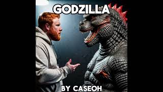 Godzilla - Caseoh