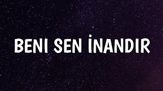 Pinhani - Beni Sen İnandır (Lyrics) (From Make Me Believe)