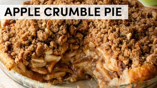 The Best Apple Crumble Pie I've Ever Had | Sally's Baking
