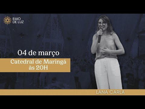 Pregação | Lana Carla | Sagrada Face de Jesus | Raio de Luz | 04/03/2025