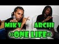 Miky Ding La x Archi - One Life (HKM)