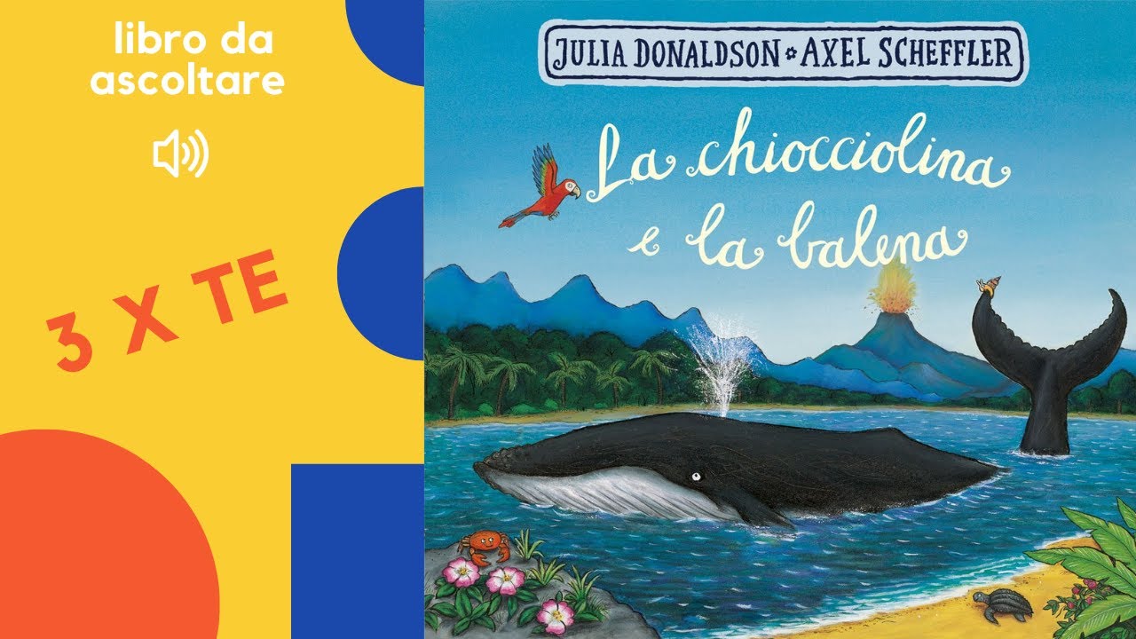 La chiocciolina e la balena, un libro letto ad alta voce per bambini di Julia  Donaldson 