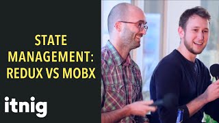 Comparing Redux and MobX with two CTO's and React experts - state management using reactjs