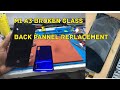 MI A3 BROKEN GLASS AND BACK PANNEL REPLACEMENT