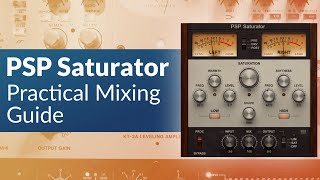 PSP Saturator | Practical Mixing Guide screenshot 5