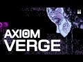 Getting Lost in Axiom Verge | Making Metroidvanias