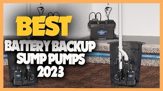 Top 10 Best Battery Backup Sump Pumps 2023