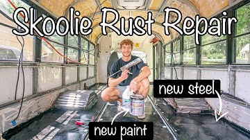 Rust Repair On Short Bus Tiny Home - Skoolie Build Ep. 3