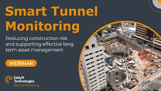 Famous Tunnel Monitoring: Reducing construction risk and supporting effective long term asset management Net Worth