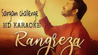 Video thumbnail of "RANGREZA Sargam Challenge KARAOKE ||HD QUALITY|| #Sachin Jigar || #soulfulsachin"