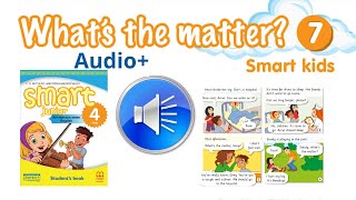 картинка: Аудіо до Smart kids Module 7 What s the matter Smart junior4