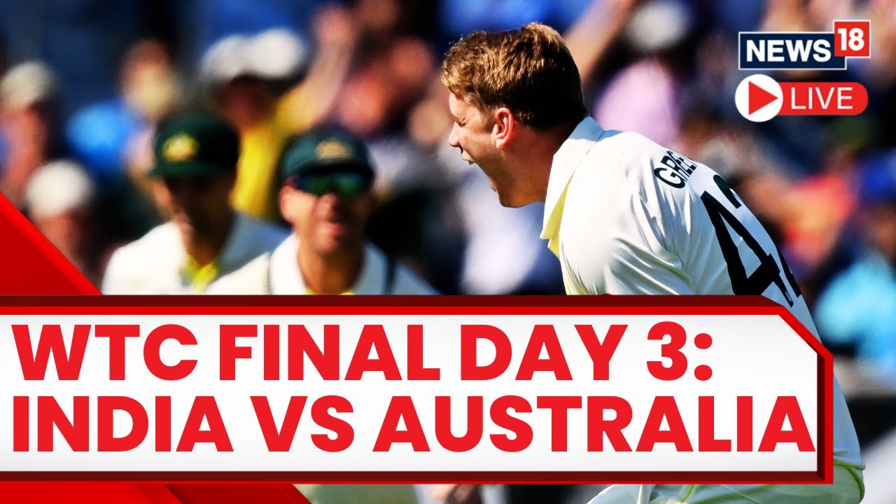 India Vs Australia Live Match Today WTC Final Live WTC Final Day 3 WTC Final 2023 Oval Live