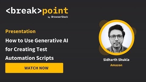 [Breakpoint 2025] How to Use Generative AI for Creating Test Automation Script