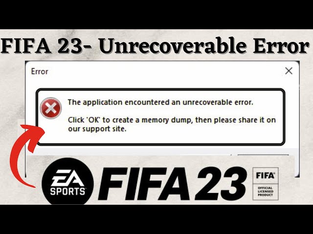 6 Ways to Fix the FIFA 2023 “Application Encountered an