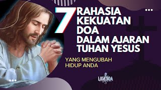 Download Lagu Rahasia Kekuatan DOA Dalam Ajaran TUHAN YESUS yang Mengubah Hidup Anda MP3