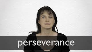 How to pronounce PERSEVERANCE in British English