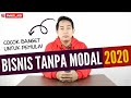 BISNIS TANPA MODAL DAN COCOK UNTUK PEMULA | IDE BISNIS ONLINE 2020