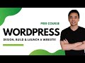 How to Make a WordPress Website  - Design, Build & Launch a Website from Scratch 2021