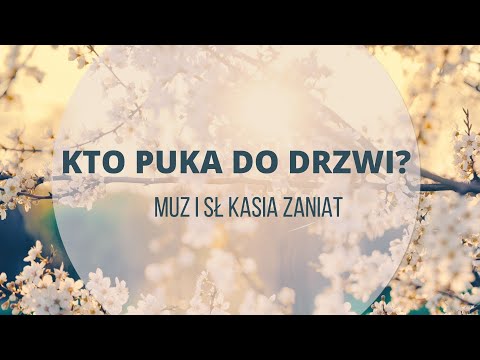 Wideo: Kto puka do moich drzwi?