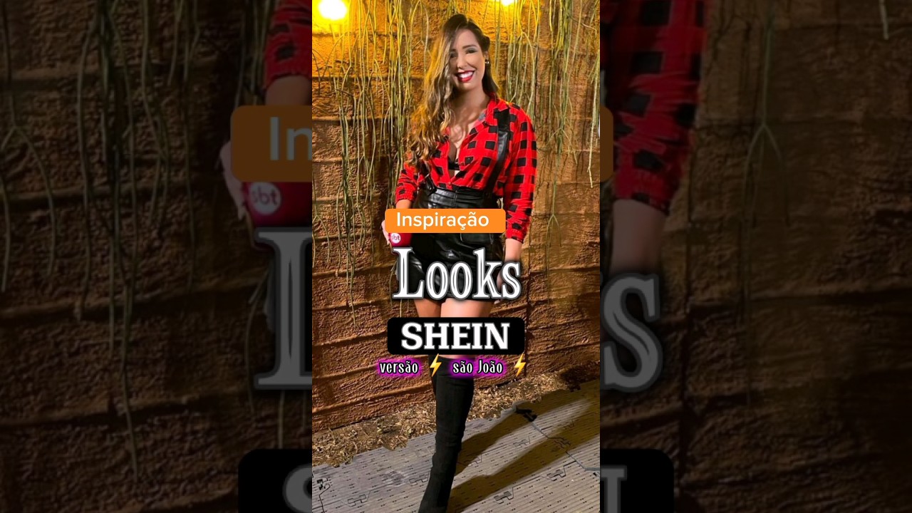 Inspiração look versão ⚡️são joao⚡️(shein) #shein #sheinhaul #lookshein #looks #estilo #ideias