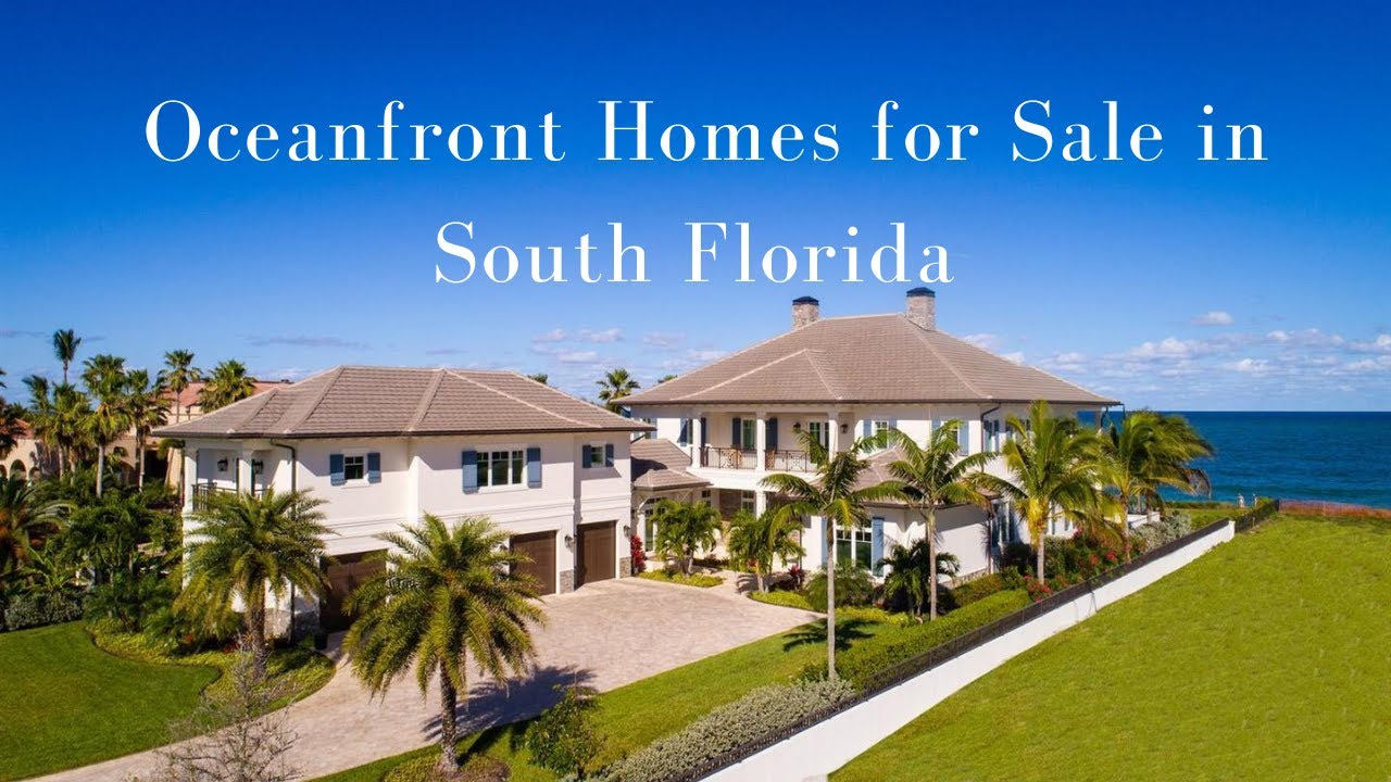 The Best Beachfront Homes for Sale in Florida YouTube