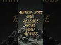 March 2025 Me Release Hone Wali Movies Youtube Music Movie Trending Tseries UltraBollywood March 2025 Me Release Hone Wali Movies Youtube Music Movie Trending Tseries UltraBollywood