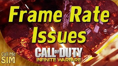Infinite Warfare Frame Rate Issues