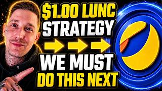 LUNC to $1? It Depends On Strategies Like This…