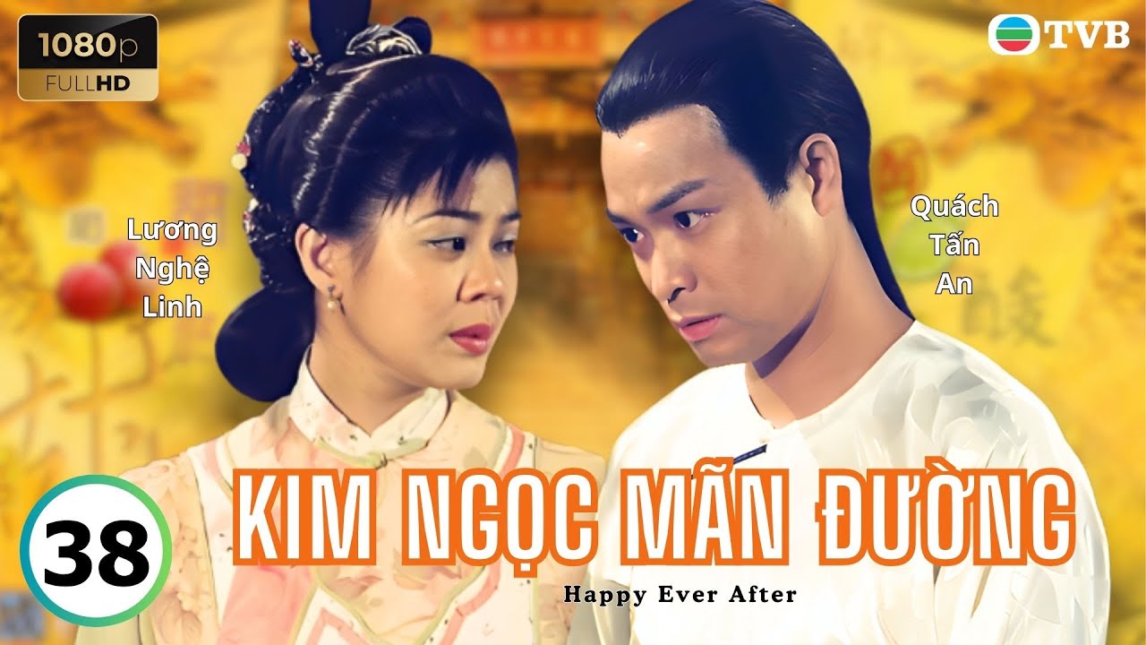 Phim TVB lồng tiếng Kim Ngọc Mãn Đường 38/40 | Âu Dương Chấn Hoa, Trần Diệu Anh, Giang Hoa | 1999