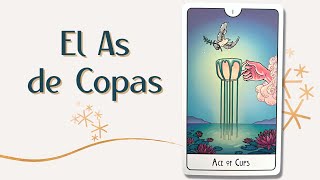 El As de Copas 🍵 | Tarot