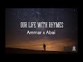 Ammar x abai  our life with rhymes   prod shotrecords 