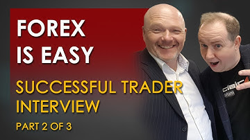 YES! You Can Trade Forex - Interview With Forex Trading Professional | Paul Turner Pt.2