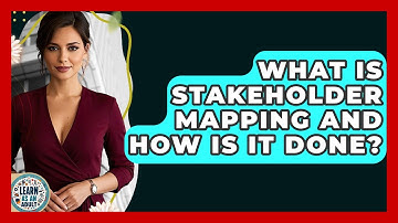 What Is Stakeholder Mapping And How Is It Done? - Learn As An Adult
