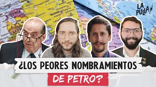 ¿Estos son los funcionarios más INEPTOS de Petro? | La Pulla