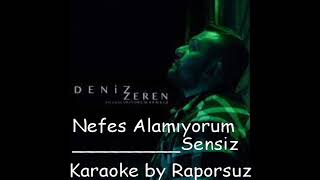 Deniz Zeren - Nefes Alamıyorum Sensiz Offical Karaoke #denizzeren #trapbesk Resimi