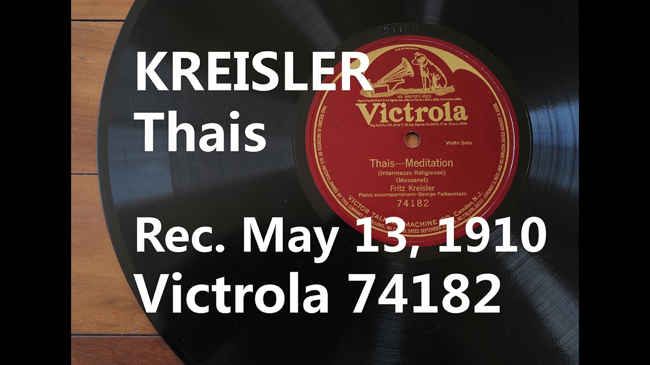 [78] Victrola 74182 Kreisler Thais 1910