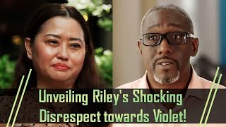Watch 90 Day Fiance Unveiling Rileys Shocking Disrespect Towards Violet