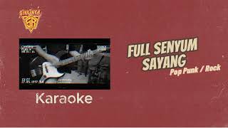 Video thumbnail of "FULL SENYUM SAYANG (Rock Pop Punk Cover) / Karaoke"