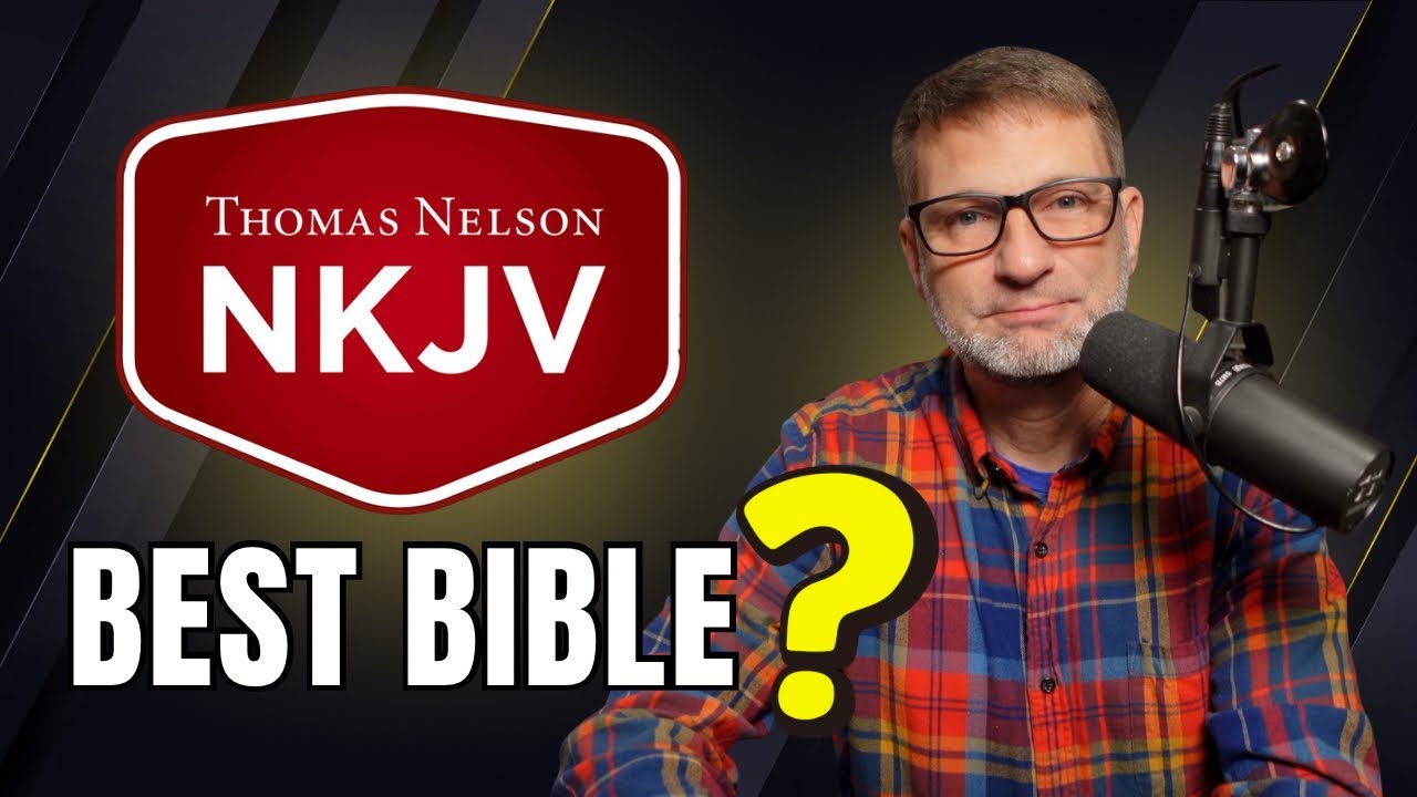 Почему перевод Библии NKJV может быть ЛУЧШИМ переводом Библии на сегодняшний день