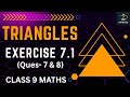 Class 9 Maths Chapter 7 | TRIANGELS- Ex 7.1 (Ques- 7 &amp; 8) | New NCERT | CBSE | INFINITY by Vishali
