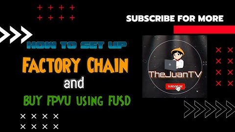How to Set up Factory Chain and Buy FPVU using FUSD