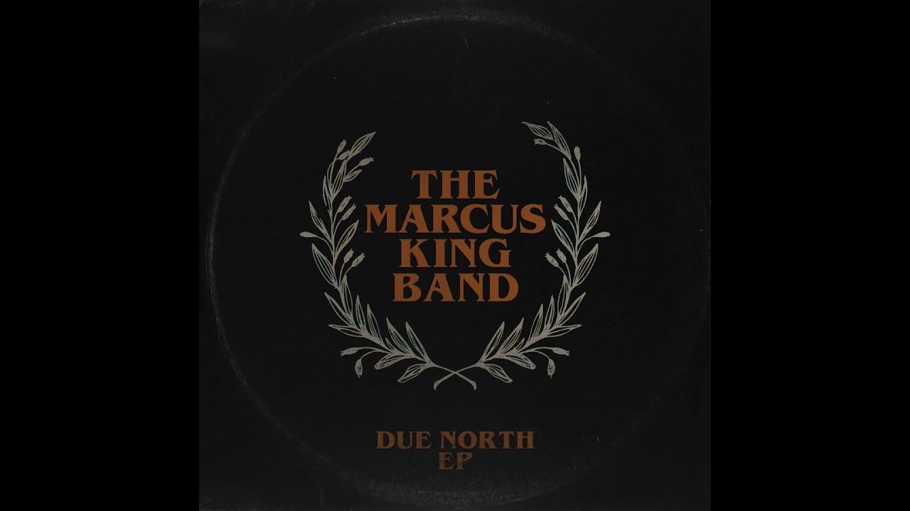 The Marcus King Band - Slip Back 