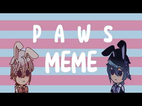 paws meme【gacha club】【oc】