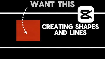 How To Create Shapes and lines In Capcut