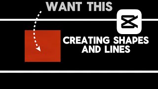 How To Create Shapes and lines In Capcut
