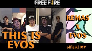 New Song Evos x Kemas Pake Z - This Is Evos Free Fire ( official MV )