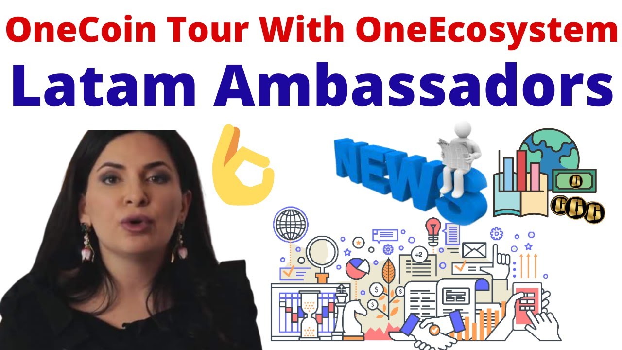 OneCoinEcosystem Latam Ambassadors - OneCoin Tour