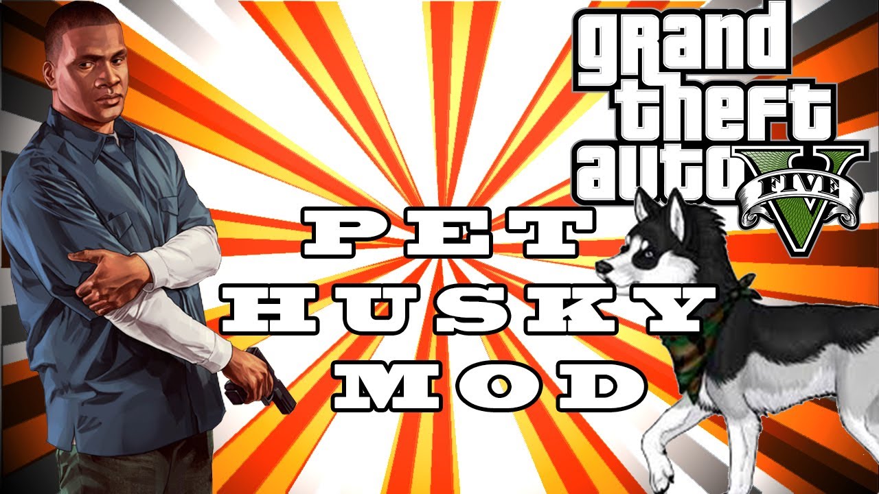 GTA V: PET HUSKY MOD (Husky Dog) [ISO Mods] +Download - YouTube
