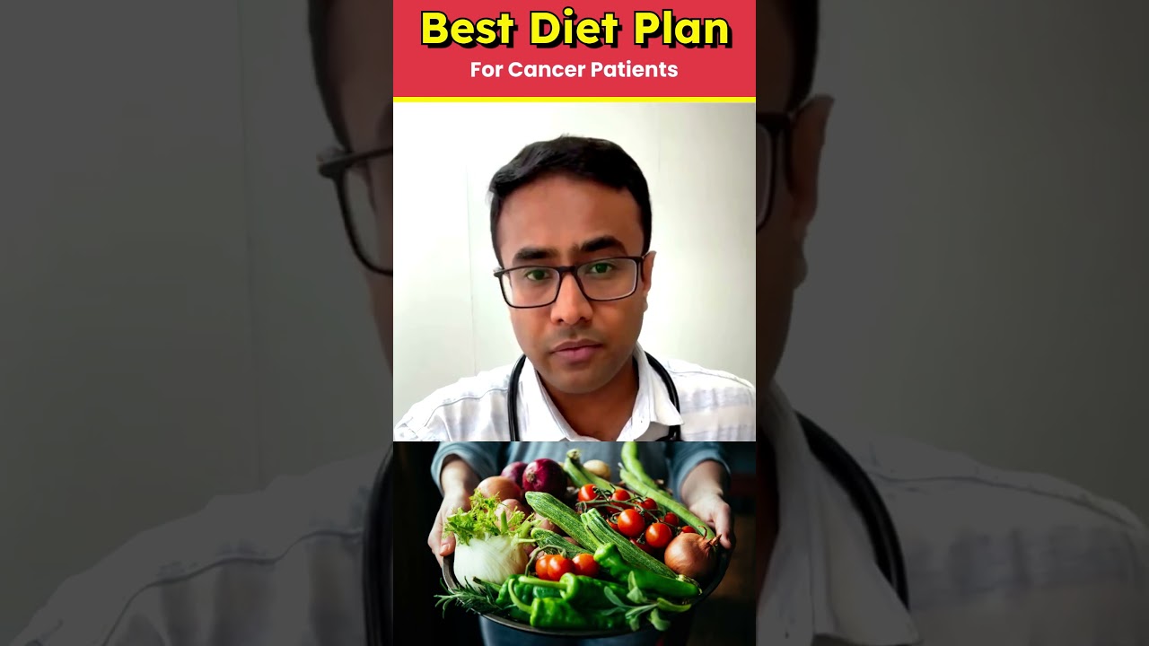 Best Diet for Cancer Patients | Cancer Diet During Treatment - Dr Pratik Patil #cancerdiet